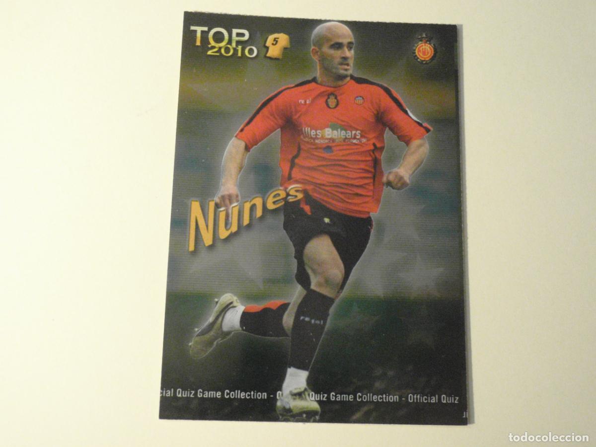 Cromos de f&uacute;tbol: 571 NUNES Mallorca TOP BRILLO VERDE. LAS FICHAS DE LA LIGA FUTBOL 2009 2010 MUNDICROMO 09 10