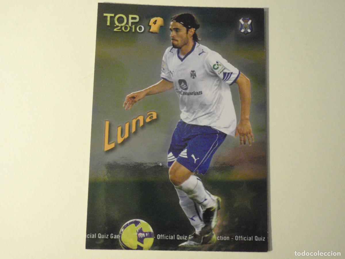 Cromos de f&uacute;tbol: 575 LUNA Tenerife TOP BRILLO VERDE ERROR. LAS FICHAS DE LA LIGA FUTBOL 2009 2010 MUNDICROMO 09 10