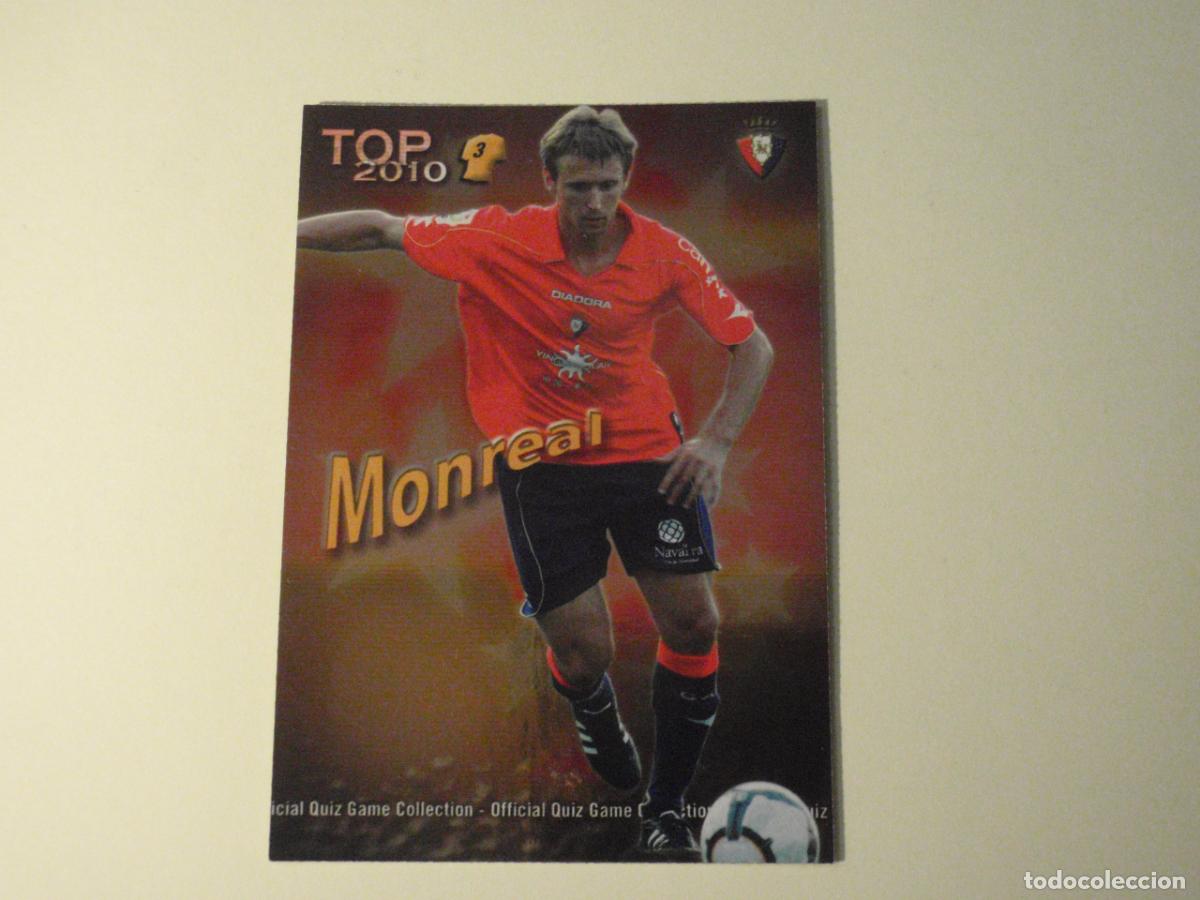 Cromos de f&uacute;tbol: 583 MONREAL TOP BRILLO ROJO. LAS FICHAS DE LA LIGA FUTBOL 2009 2010 MUNDICROMO 09 10