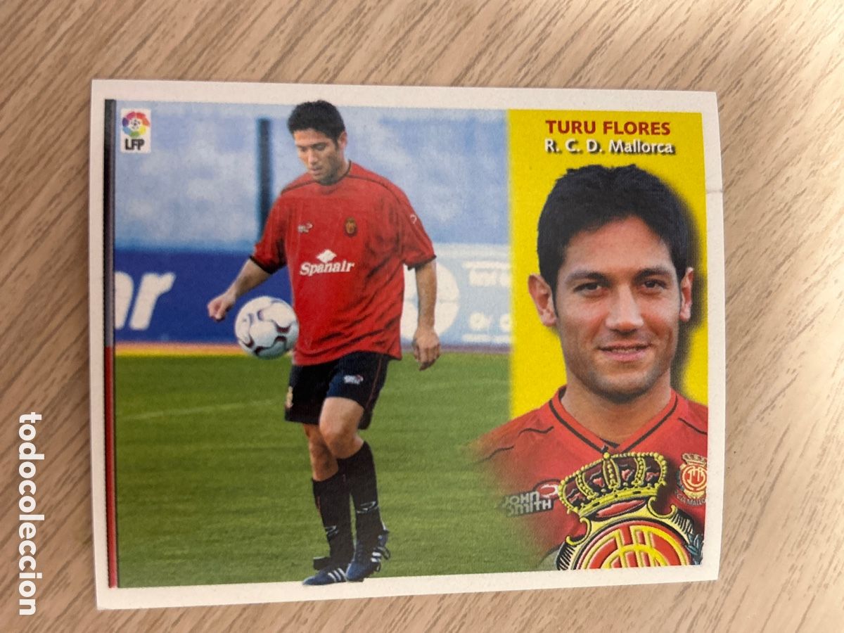 Cromos de f&uacute;tbol: TURU FLORES MALLORCA COLOCA LIGA ESTE 2002 2003 02 03 NUNCA PEGADO SIN PEGAR