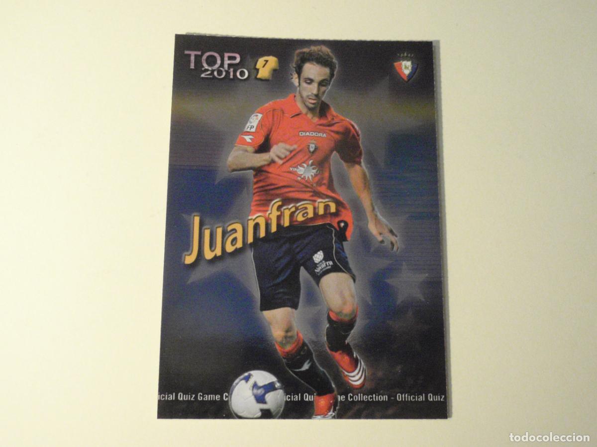 Cromos de f&uacute;tbol: 600 JUANFRAN Osasuna TOP BRILLO AZUL. LAS FICHAS DE LA LIGA FUTBOL 2009 2010 MUNDICROMO 09 10