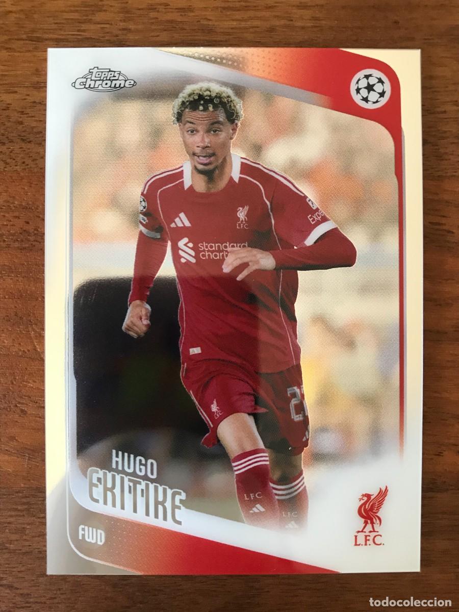 Cromos de f&uacute;tbol: HUGO EKITIKE - LIVERPOOL - TOPPS CHROME UEFA CLUB COMPETITIONS 2025 2026