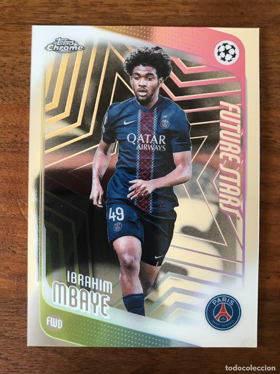 Cromos de f&uacute;tbol: IBRAHIM MBAYE - PSG - FUTURE STARS - TOPPS CHROME UEFA CLUB COMPETITIONS 2025 2026