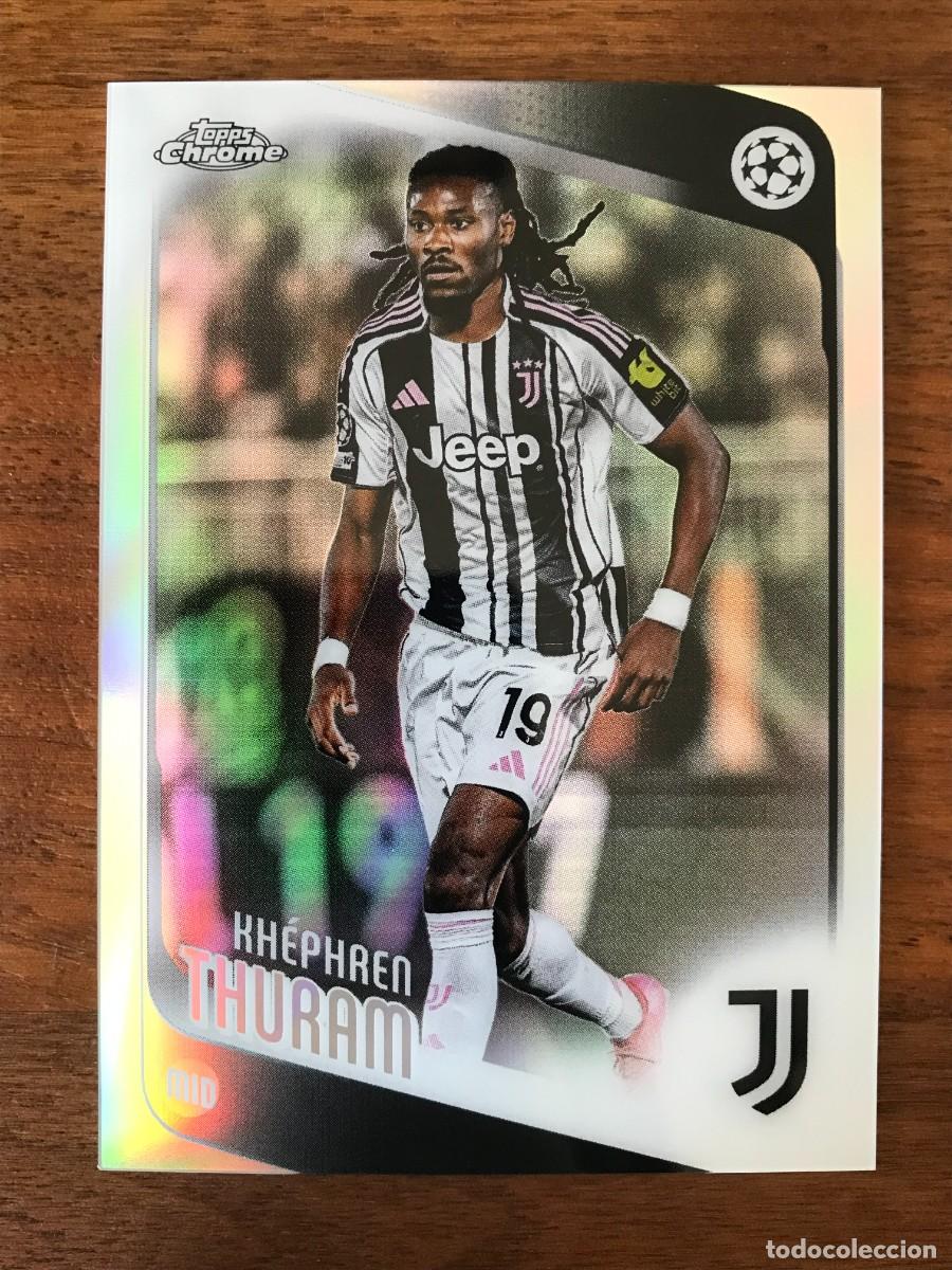 Cromos de f&uacute;tbol: KHEPHREN THURAM - JUVENTUS - REFRACTOR - TOPPS CHROME UEFA CLUB COMPETITIONS 2025 2026