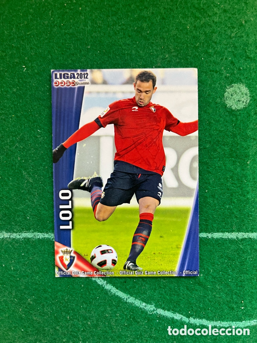 Cromos de f&uacute;tbol: 222 LOLO OSASUNA LAS FICHAS DE LA LIGA 2011 2012 MUNDICROMO