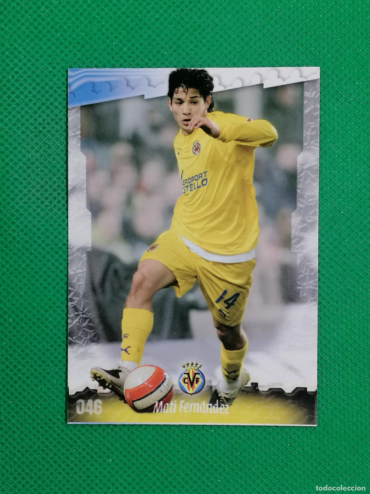 Cartes &agrave; collectionner de Football: 046 MATI FERNANDEZ VILLARREAL ⚽ MUNDICROMO LAS FICHAS DE LA LIGA 08 09 2008 2009 ⚽