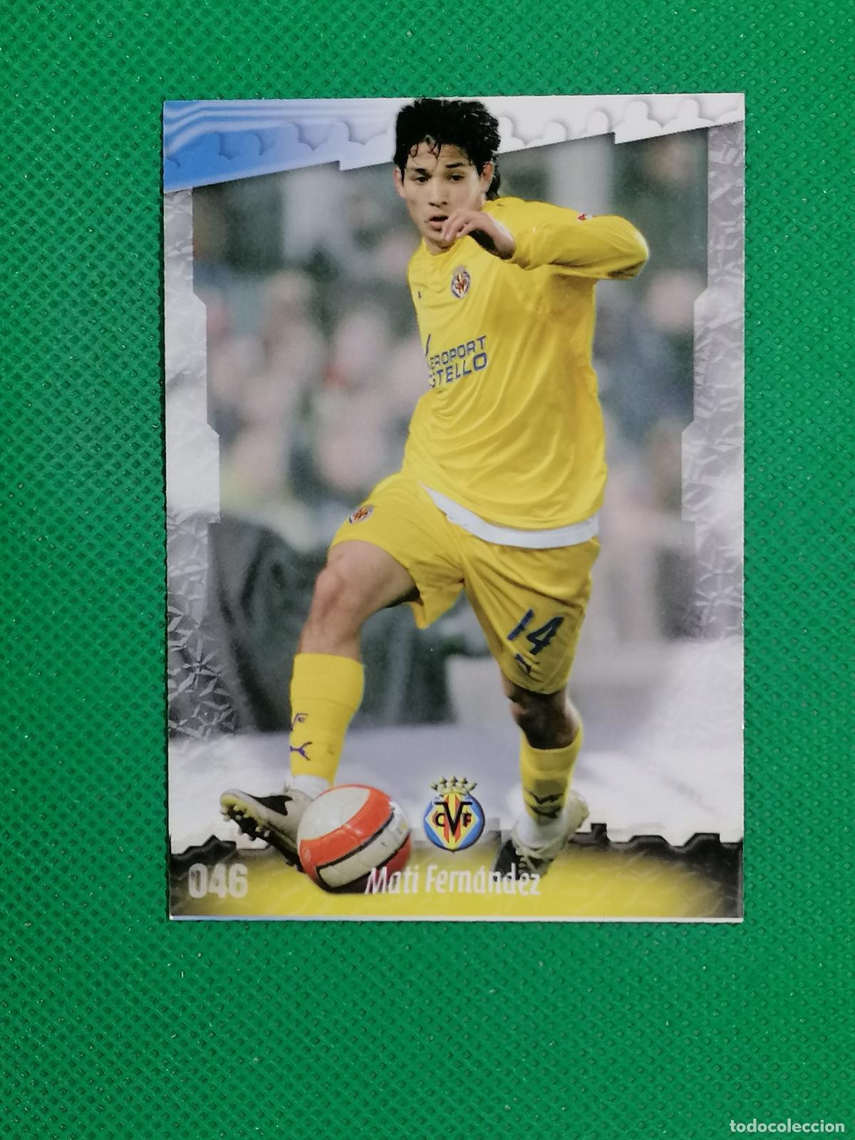 Cartes &agrave; collectionner de Football: 046 MATI FERNANDEZ VILLARREAL ⚽ MUNDICROMO LAS FICHAS DE LA LIGA 08 09 2008 2009 ⚽