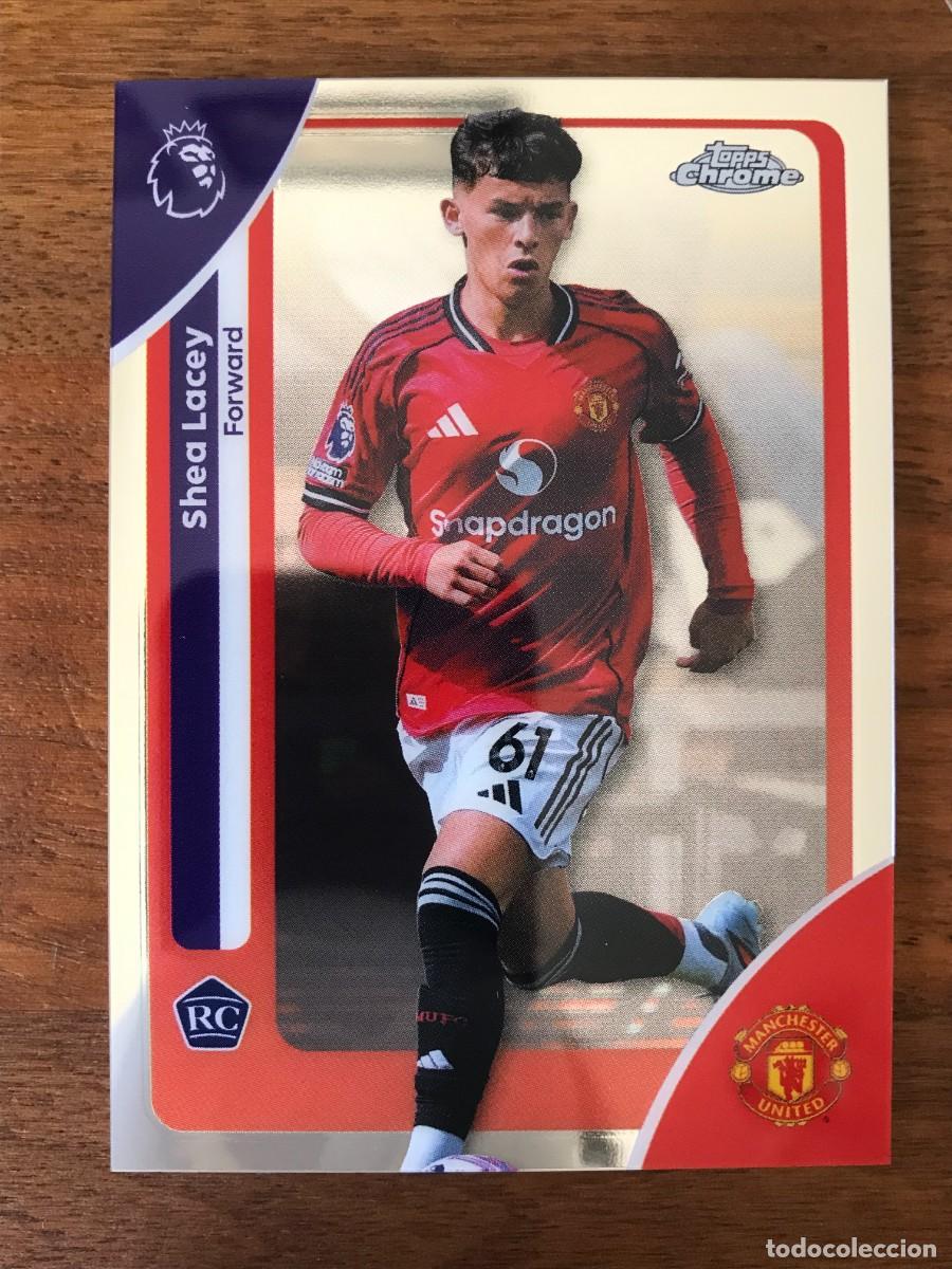 Figurine di Calcio: SHEA LACEY - MANCHESTER UNITED - ROOKIE CARD - TOPPS CHROME PREMIER LEAGUE 2025 2026 25 26