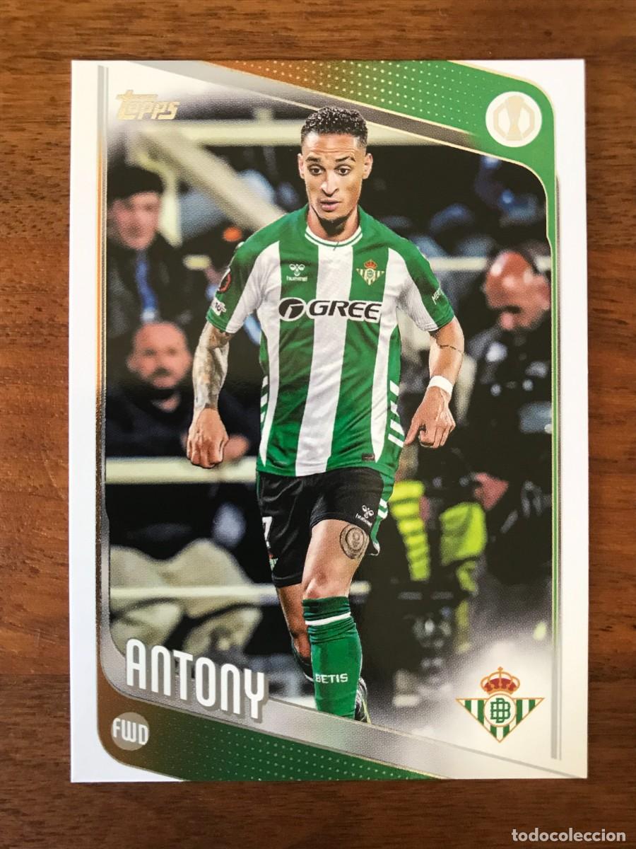 Cartes &agrave; collectionner de Football: ANTONY - BETIS - TOPPS UEFA CLUB COMPETITIONS 2025 2026