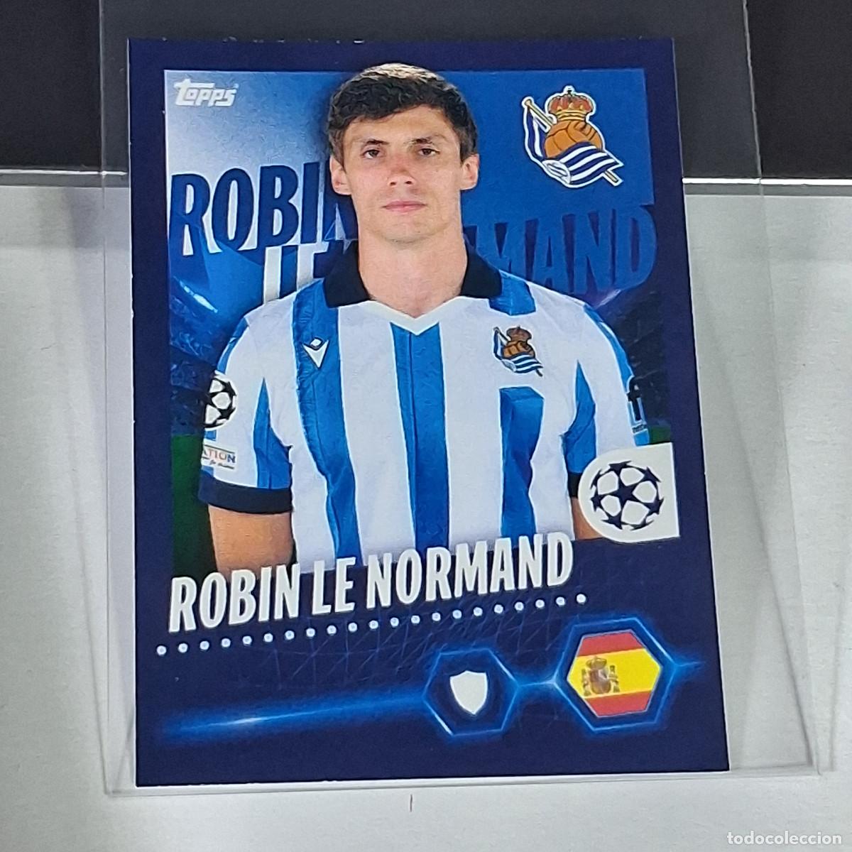 Cromos de Futebol: B63 432 ROBIN LE NORMAND REAL SOCIEDAD CHAMPIONS STICKER 2023 2024 23 24 ALBUM TOPPS LEAGUE