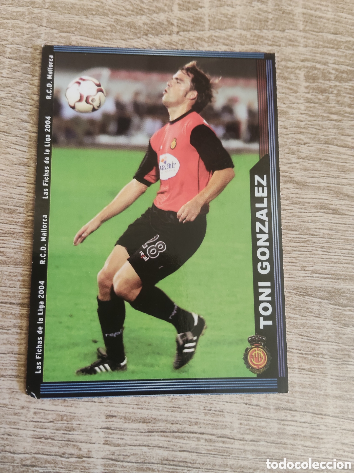 Cromos de Futebol: Mundicromo las fichas de la liga 2004 233 Toni Gonz&aacute;lez Mallorca