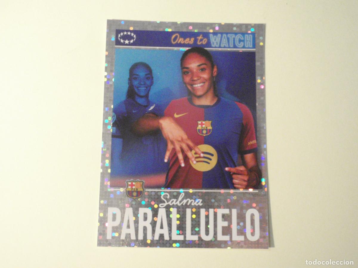 Cromos de f&uacute;tbol: 514 SALMA PARALLUELO Barcelona ONES TO WATCH. UEFA Champions League 2024 2025 TOPPS Stickers 24 25