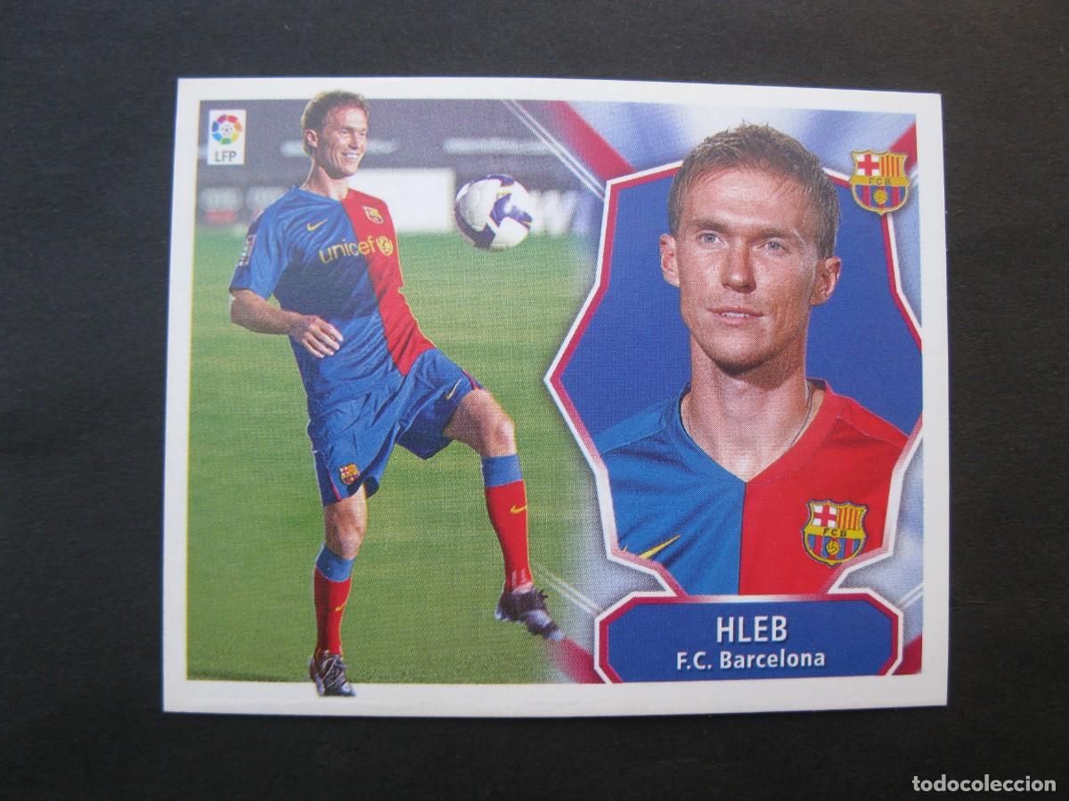Cromos de f&uacute;tbol: HLEB (F.C. BARCELONA) - &Uacute;LTIMOS FICHAJES N&ordm; 11 - CAMPEONATO DE LIGA 08/09 - ESTE - NUNCA PEGADO