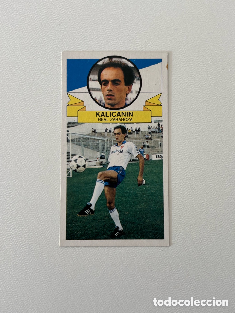 Cromos de Futebol: KALICANIN FICHAJE 7 BIS ZARAGOZA LIGA ESTE 85 85 COLOCA DESPEGADO LEVE MUY BUEN ESTADO 1985 1986