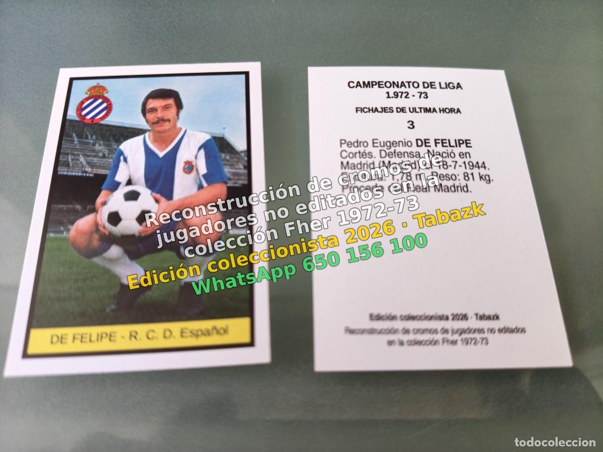 Fu&szlig;ball-Sticker: CROMO 003 - DE FELIPE - R. C. D. Espa&ntilde;ol FICHAJES DE ULTIMA HORA - FHER 1972-1973 DISGRA 72 73