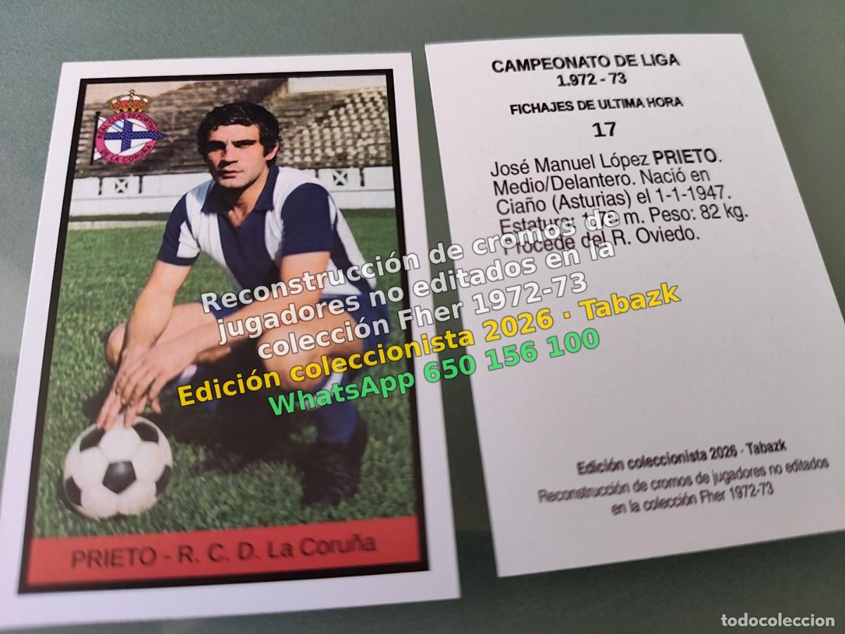 Cromos de f&uacute;tbol: CROMO 017 - PRIETO - R. C. D. La Coru&ntilde;a FICHAJES DE ULTIMA HORA - FHER 1972-1973 DISGRA 72 73