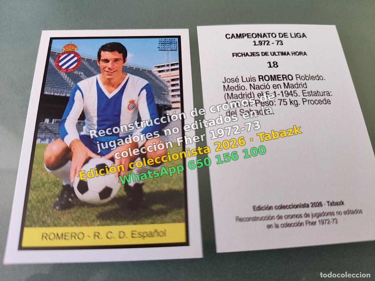 Cromos de Futebol: CROMO 018 - ROMERO - R. C. D. Espa&ntilde;ol FICHAJES DE ULTIMA HORA - FHER 1972-1973 DISGRA 72 73