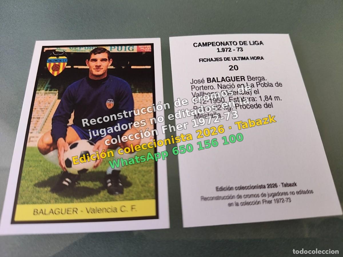 Cromos de Futebol: CROMO 020 - BALAGUER - Valencia C. F. FICHAJES DE ULTIMA HORA - FHER 1972-1973 DISGRA 72 73