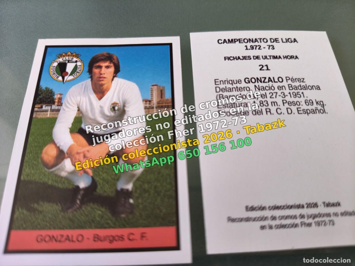 Cromos de Futebol: CROMO 021 - GONZALO - Burgos C. F. FICHAJES DE ULTIMA HORA - FHER 1972-1973 DISGRA 72 73