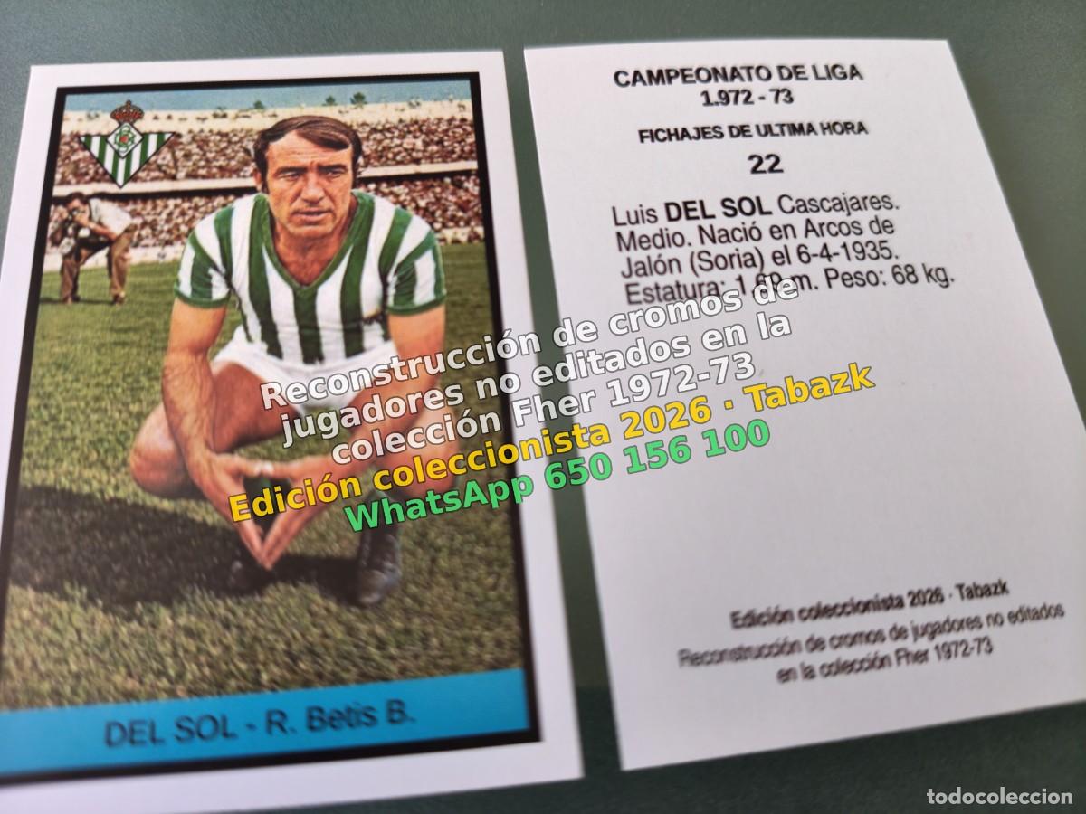 Cromos de Futebol: CROMO 022 - DEL SOL - R. Betis B. FICHAJES DE ULTIMA HORA - FHER 1972-1973 DISGRA 72 73