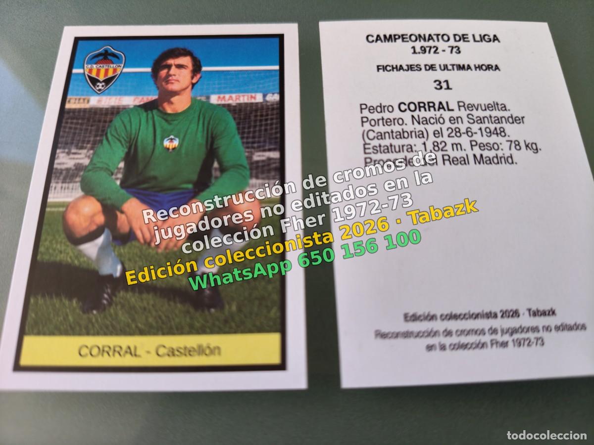 Cromos de f&uacute;tbol: CROMO 031 - CORRAL - Castellon FICHAJES DE ULTIMA HORA - FHER 1972-1973 DISGRA 72 73