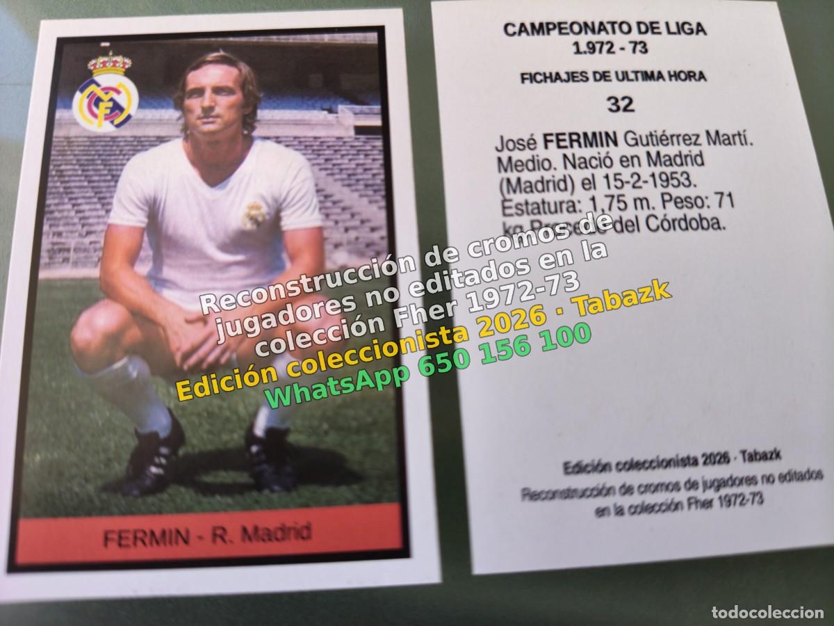 Cromos de f&uacute;tbol: CROMO 032 - FERMIN - R. Madrid FICHAJES DE ULTIMA HORA - FHER 1972-1973 DISGRA 72 73
