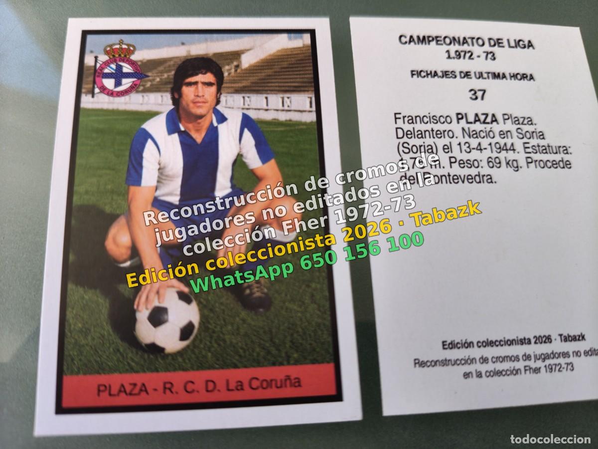 Cromos de f&uacute;tbol: CROMO 037 - PLAZA - R. C. D. La Coru&ntilde;a FICHAJES DE ULTIMA HORA - FHER 1972-1973 DISGRA 72 73