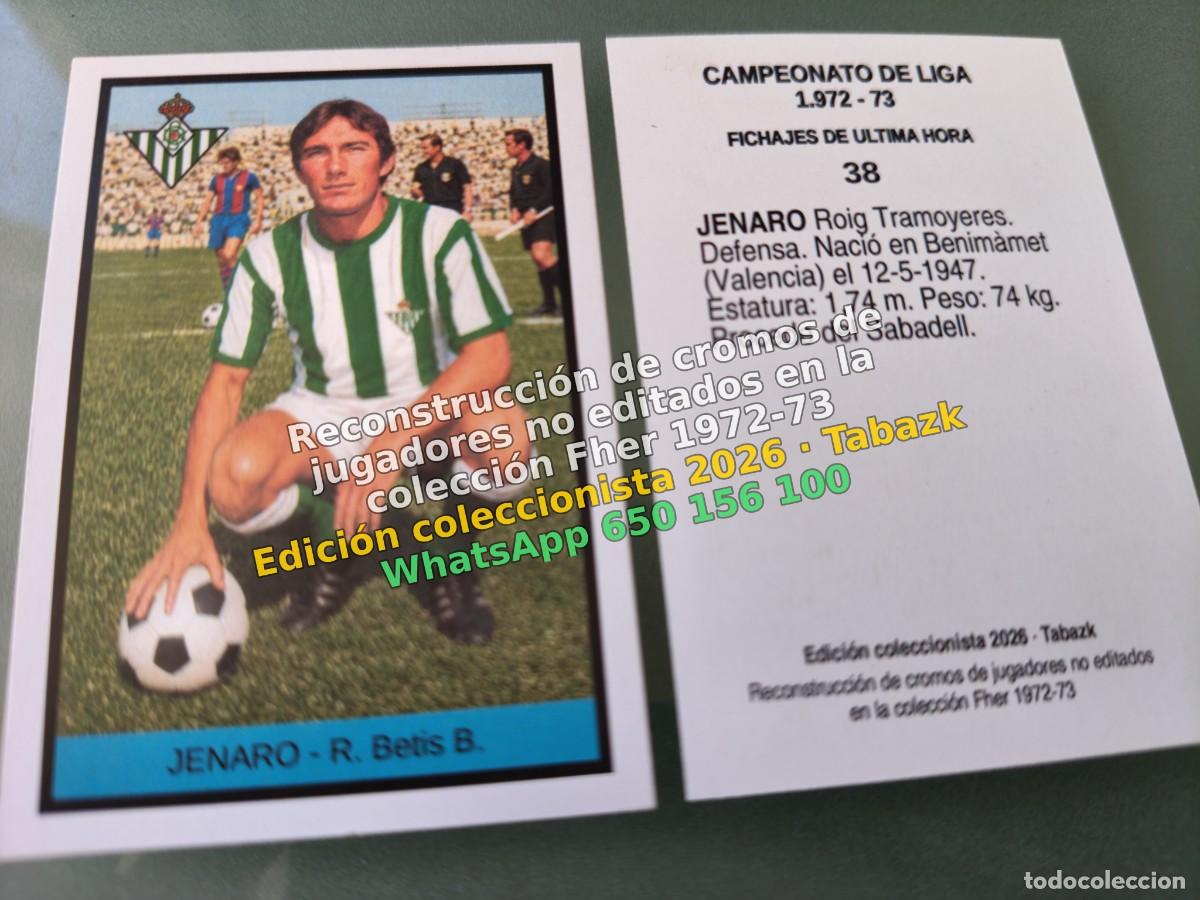 Cromos de f&uacute;tbol: CROMO 038 - JENARO - R. Betis B. FICHAJES DE ULTIMA HORA - FHER 1972-1973 DISGRA 72 73
