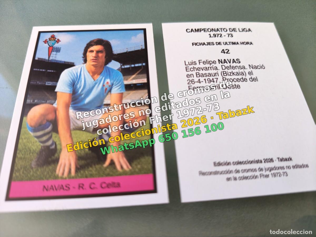 Cromos de f&uacute;tbol: CROMO 042 - NAVAS - R. C. Celta FICHAJES DE ULTIMA HORA - FHER 1972-1973 DISGRA 72 73