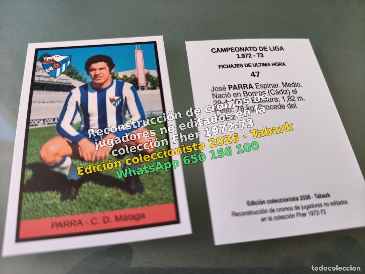 Cromos de f&uacute;tbol: CROMO 047 - PARRA - C. D. Malaga FICHAJES DE ULTIMA HORA - FHER 1972-1973 DISGRA 72 73