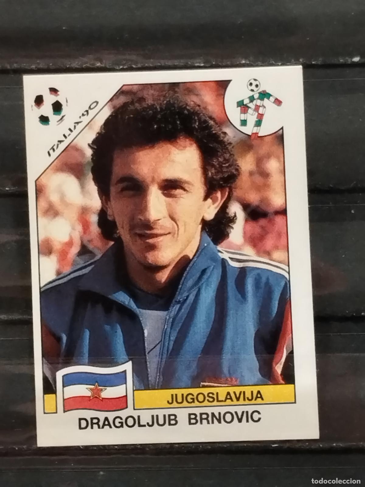 Cromos de f&uacute;tbol: PANINI. MUNDIAL DE FUTBOL ITALIA '90. N&ordm; 278. YUGOSLAVIA. DRAGOLJUB BRNOVIC