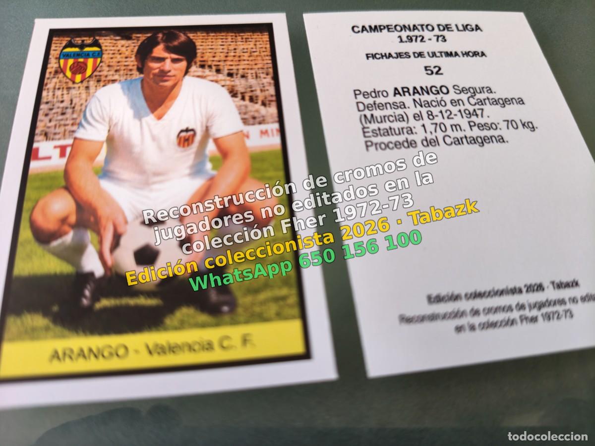 Cromos de f&uacute;tbol: CROMO 052 - ARANGO - Valencia C. F. FICHAJES DE ULTIMA HORA - FHER 1972-1973 DISGRA 72 73