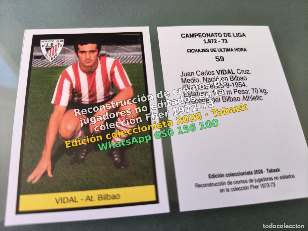 Cromos de f&uacute;tbol: CROMO 059 - VIDAL - At. Bilbao FICHAJES DE ULTIMA HORA - FHER 1972-1973 DISGRA 72 73