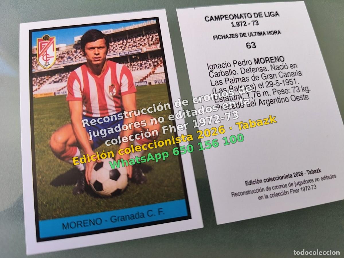 Cromos de f&uacute;tbol: CROMO 063 - MORENO - Granada C. F. FICHAJES DE ULTIMA HORA - FHER 1972-1973 DISGRA 72 73