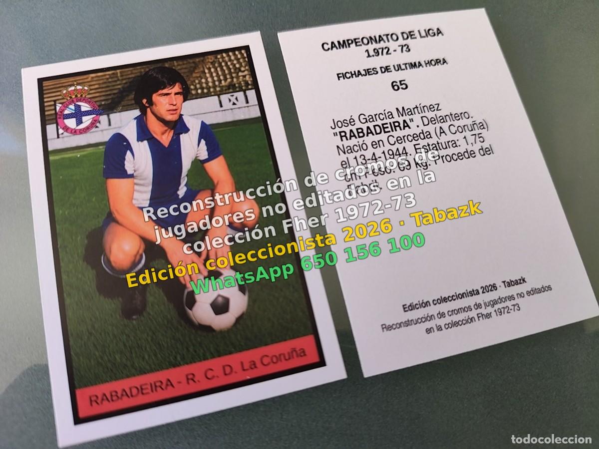Cromos de f&uacute;tbol: CROMO 065 - RABADEIRA - R. C. D. La Coru&ntilde;a FICHAJES DE ULTIMA HORA - FHER 1972-1973 DISGRA 72 73