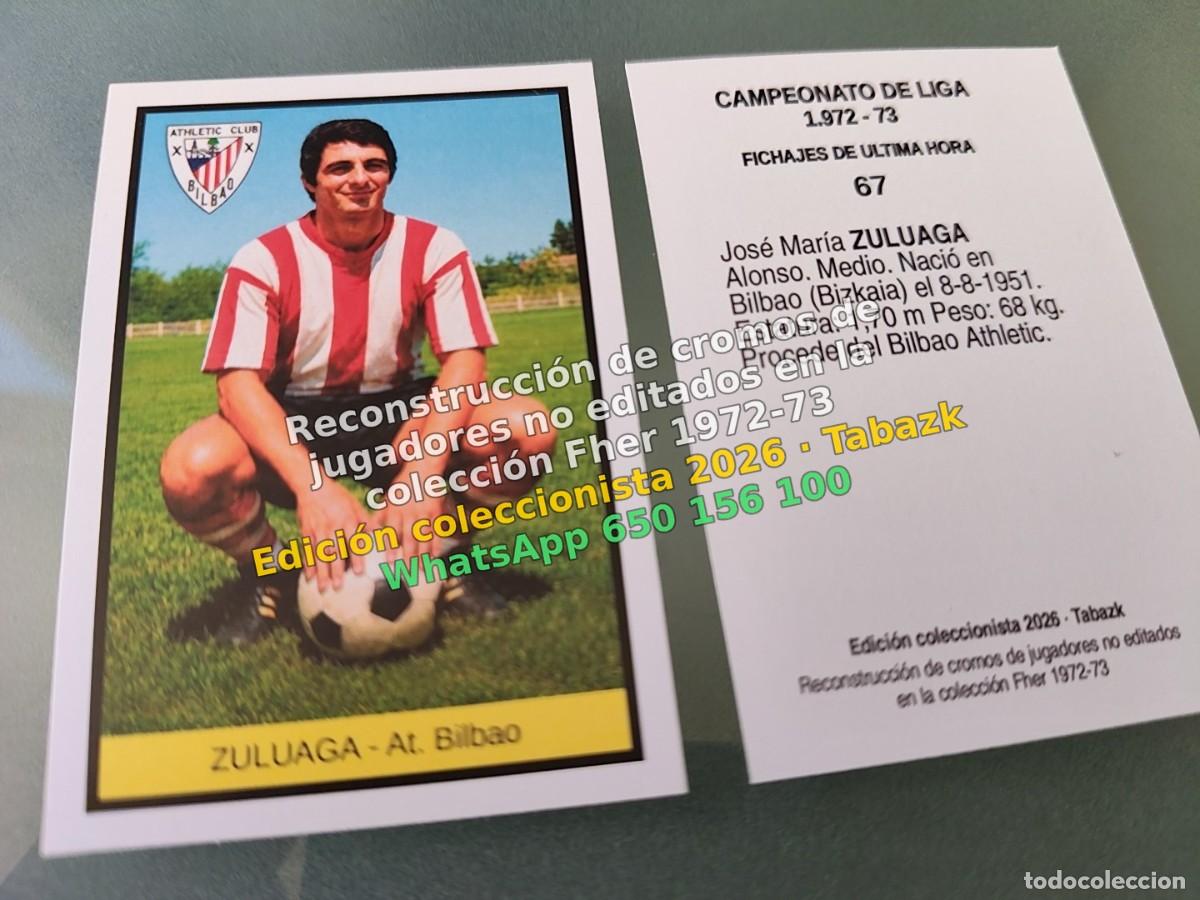 Cromos de f&uacute;tbol: CROMO 067 - ZULUAGA - At. Bilbao FICHAJES DE ULTIMA HORA - FHER 1972-1973 DISGRA 72 73