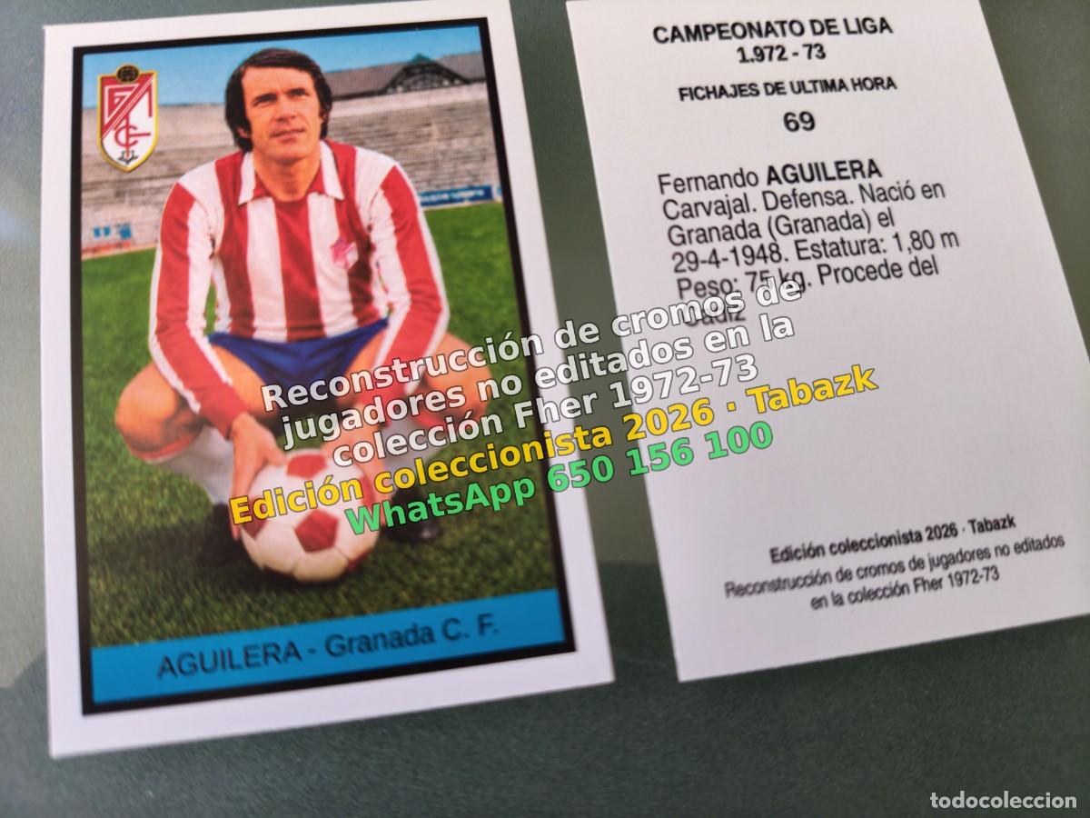 Football Stickers: CROMO 069 - AGUILERA - Granada C. F. FICHAJES DE ULTIMA HORA - FHER 1972-1973 DISGRA 72 73