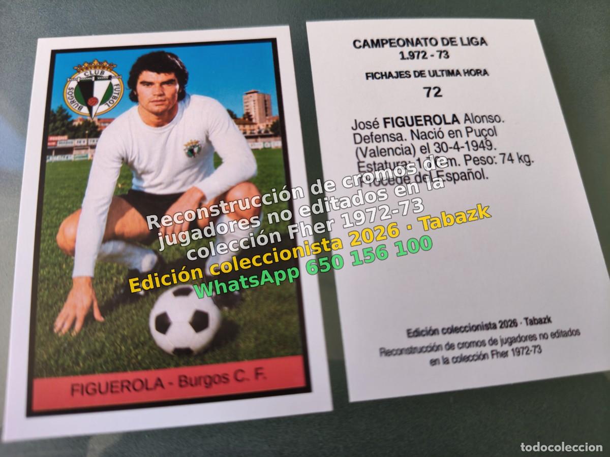 Cromos de f&uacute;tbol: CROMO 072 - FIGUEROLA - Burgos C. F. FICHAJES DE ULTIMA HORA - FHER 1972-1973 DISGRA 72 73