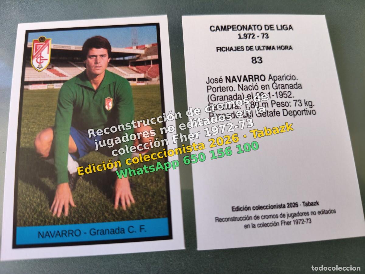 Cromos de f&uacute;tbol: CROMO 083 - NAVARRO - Granada C. F. FICHAJES DE ULTIMA HORA - FHER 1972-1973 DISGRA 72 73