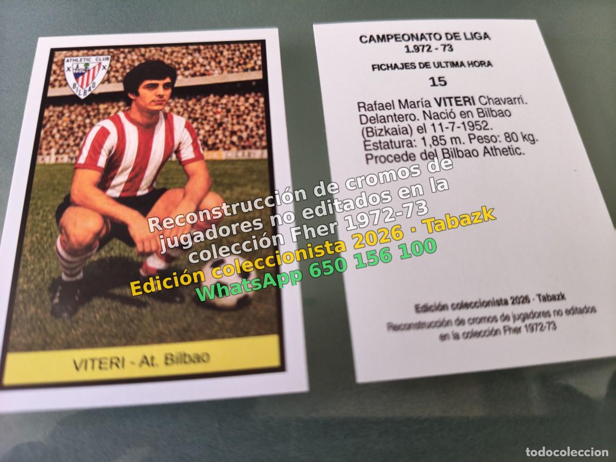 Cromos de f&uacute;tbol: CROMO 015 - VITERI - At. Bilbao FICHAJES DE ULTIMA HORA - FHER 1972-1973 DISGRA 72 73