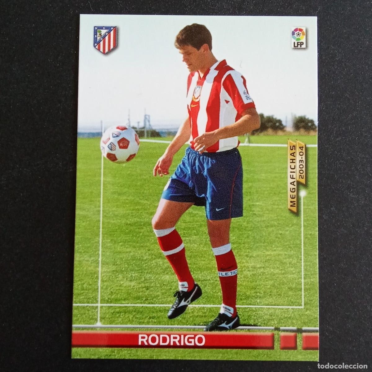 Cromos de f&uacute;tbol: 458 RODRIGO ATLETICO MADRID NUEVO FICHAJE LIGA 2003 2004 03 04 MEGAFICHAS PANINI - CON NEGRITA