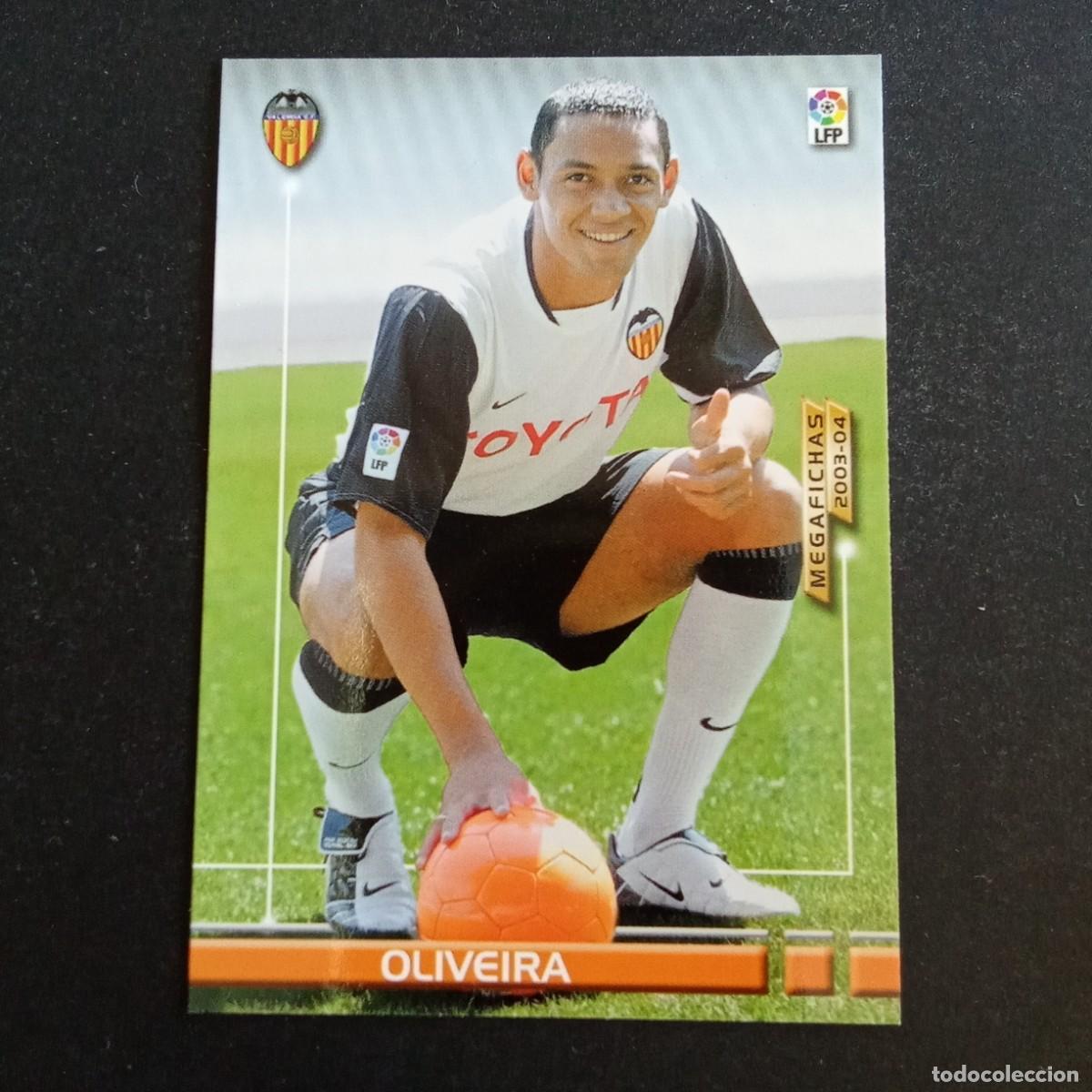 Cromos de f&uacute;tbol: 462 OLIVEIRA VALENCIA NUEVO FICHAJE LIGA 2003 2004 03 04 MEGAFICHAS PANINI - VERSION CON NEGRITA