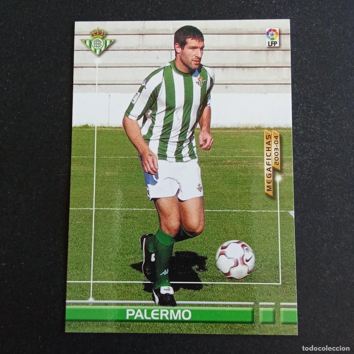 Cromos de f&uacute;tbol: 470 PAALERMO BETIS NUEVO FICHAJE LIGA 2003 2004 03 04 MEGAFICHAS PANINI