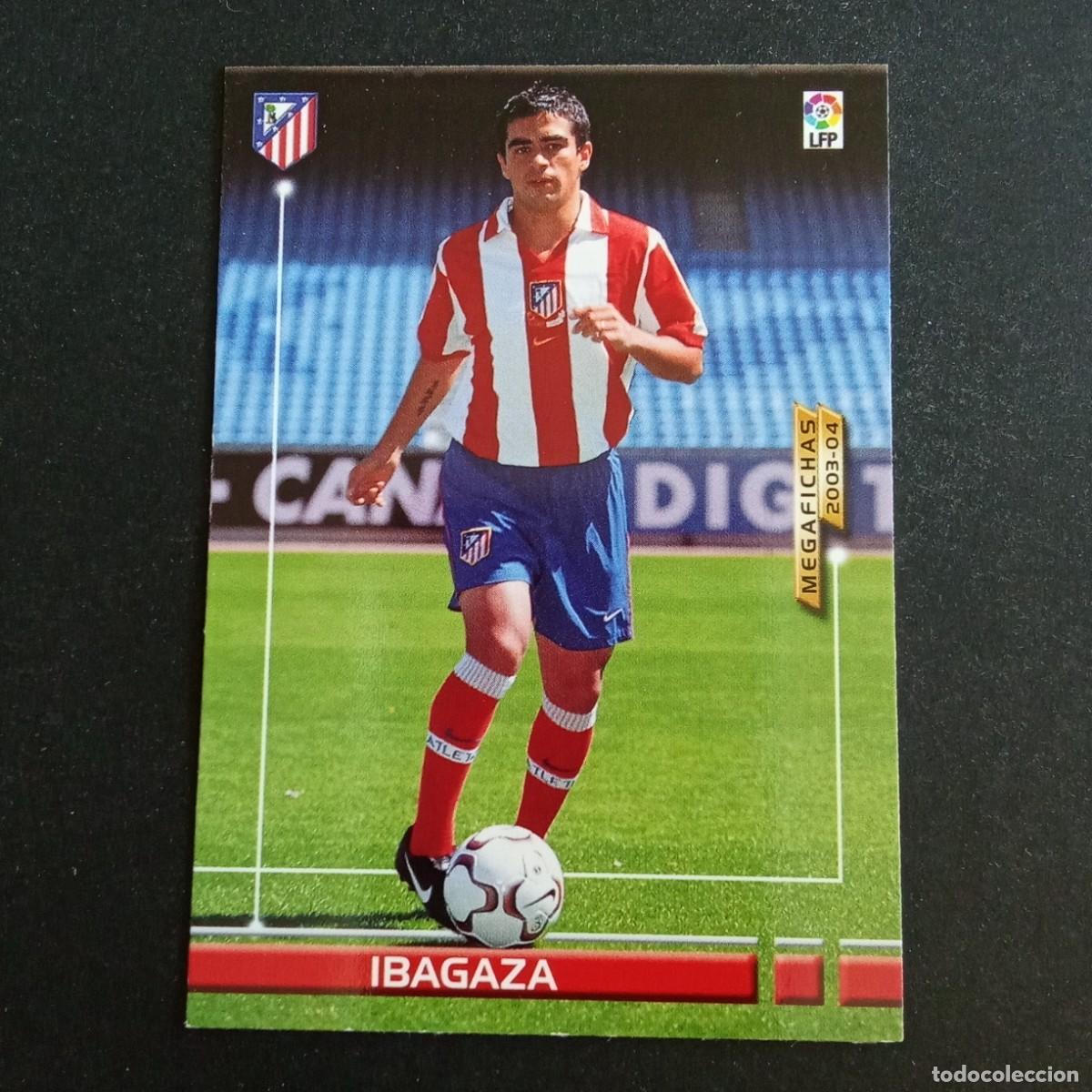 Cromos de f&uacute;tbol: 472 IBAGAZA ATLETICO MADRID NUEVO FICHAJE LIGA 2003 2004 03 04 MEGAFICHAS PANINI