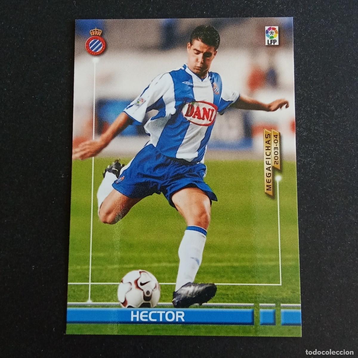 Cromos de f&uacute;tbol: 475 HECTOR ESPANYOL NUEVO FICHAJE LIGA 2003 2004 03 04 MEGAFICHAS PANINI
