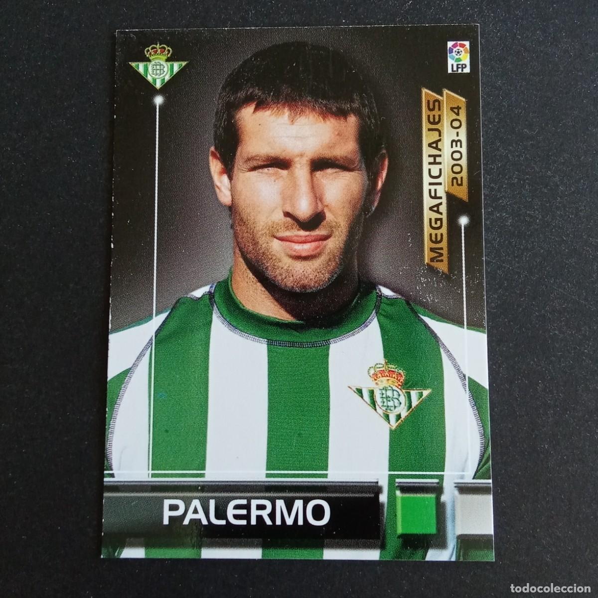 Cromos de Futebol: 502 PALERMO BETIS MEGAFICHAJES LIGA 2003 2004 03 04 MEGAFICHAS PANINI