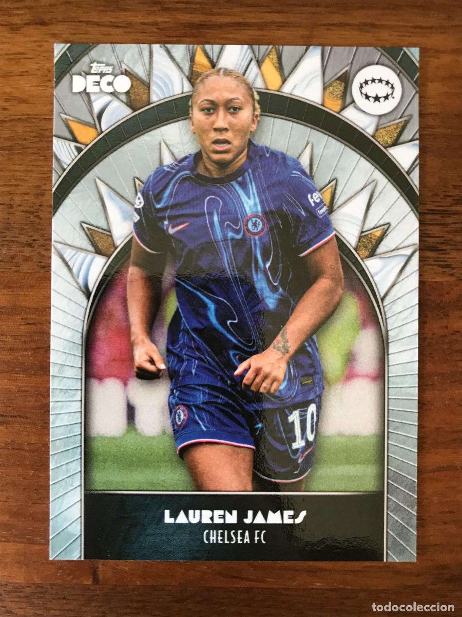 Cromos de f&uacute;tbol: LAUREN JAMES - CHELSEA - TOPPS DECO UEFA CLUB COMPETITIONS 2024 2025