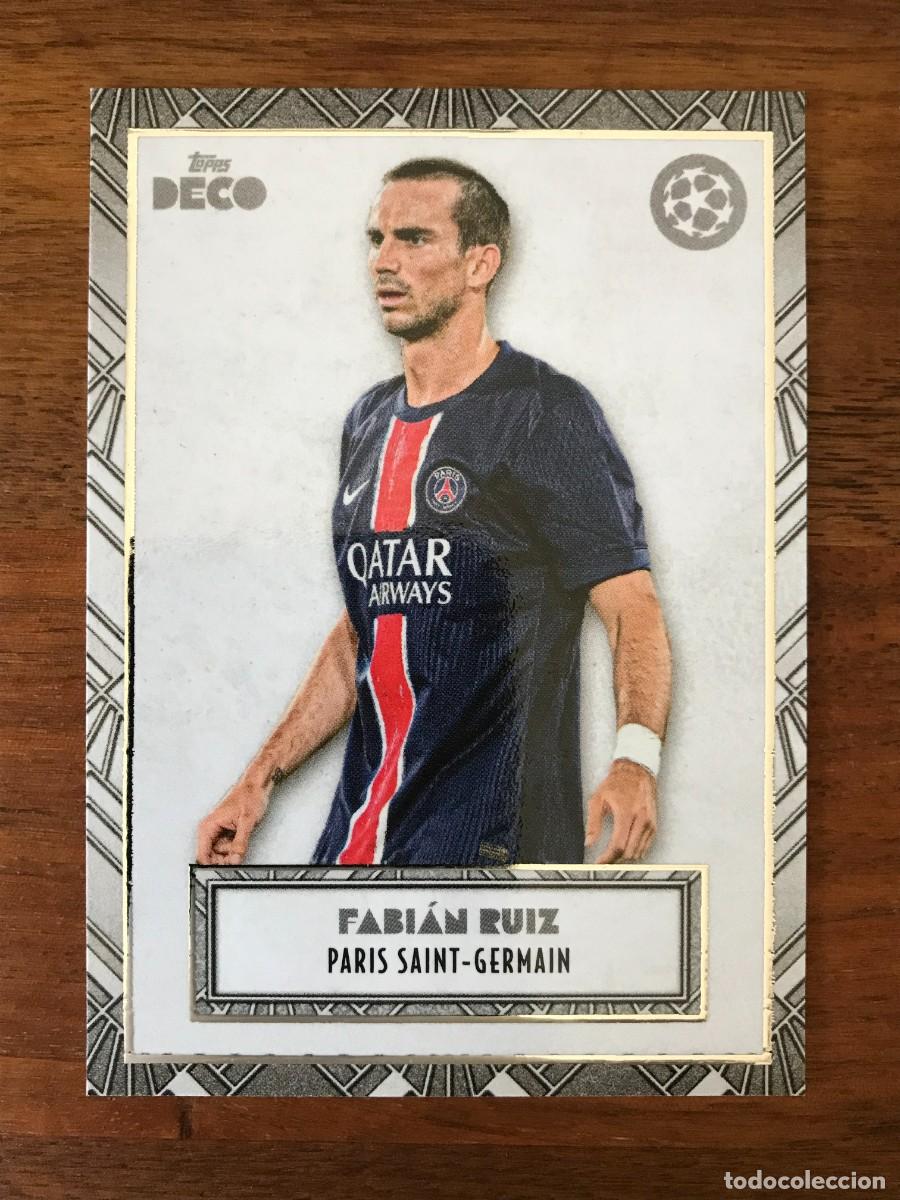 Cromos de f&uacute;tbol: FABIAN RUIZ - PSG PARIS SAINT GERMAIN - TOPPS DECO UEFA CLUB COMPETITIONS 2024 2025