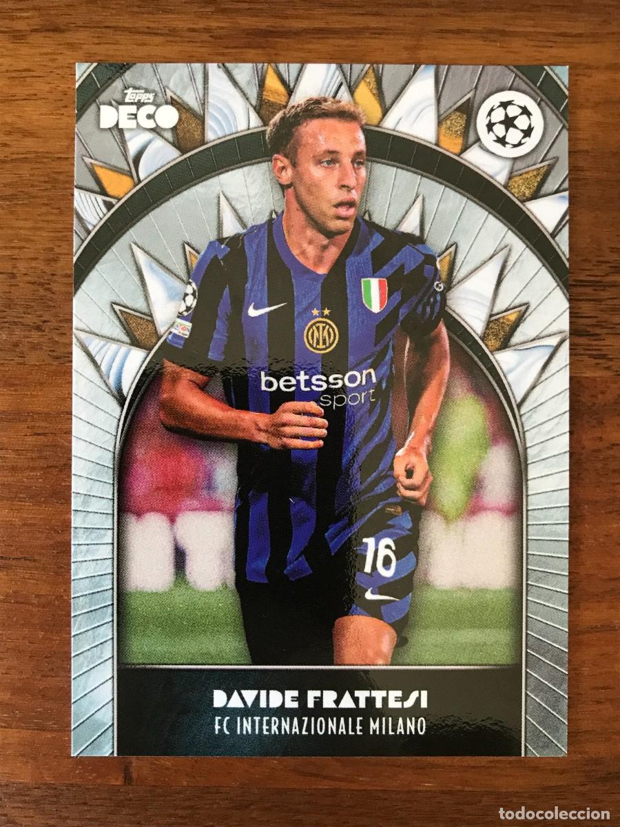 Cromos de f&uacute;tbol: DAVIDE FRATTESI - INTER MILAN - TOPPS DECO UEFA CLUB COMPETITIONS 2024 2025