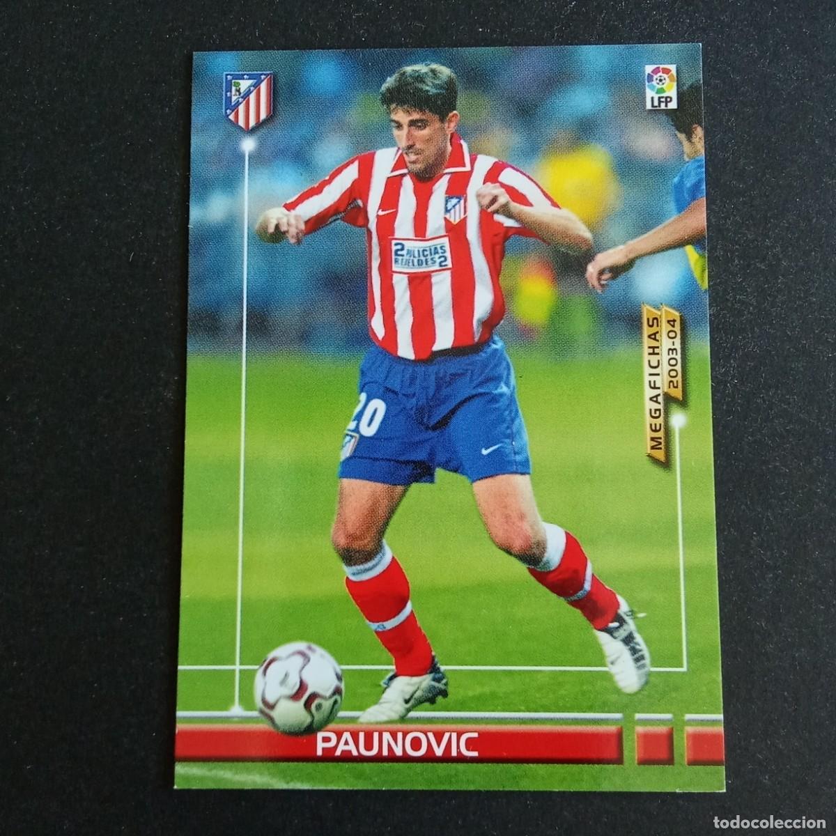 Football Stickers: 46 BIS PAUNOVIC ATLETICO MADRID LIGA 2003 2004 03 04 MEGAFICHAS PANINI